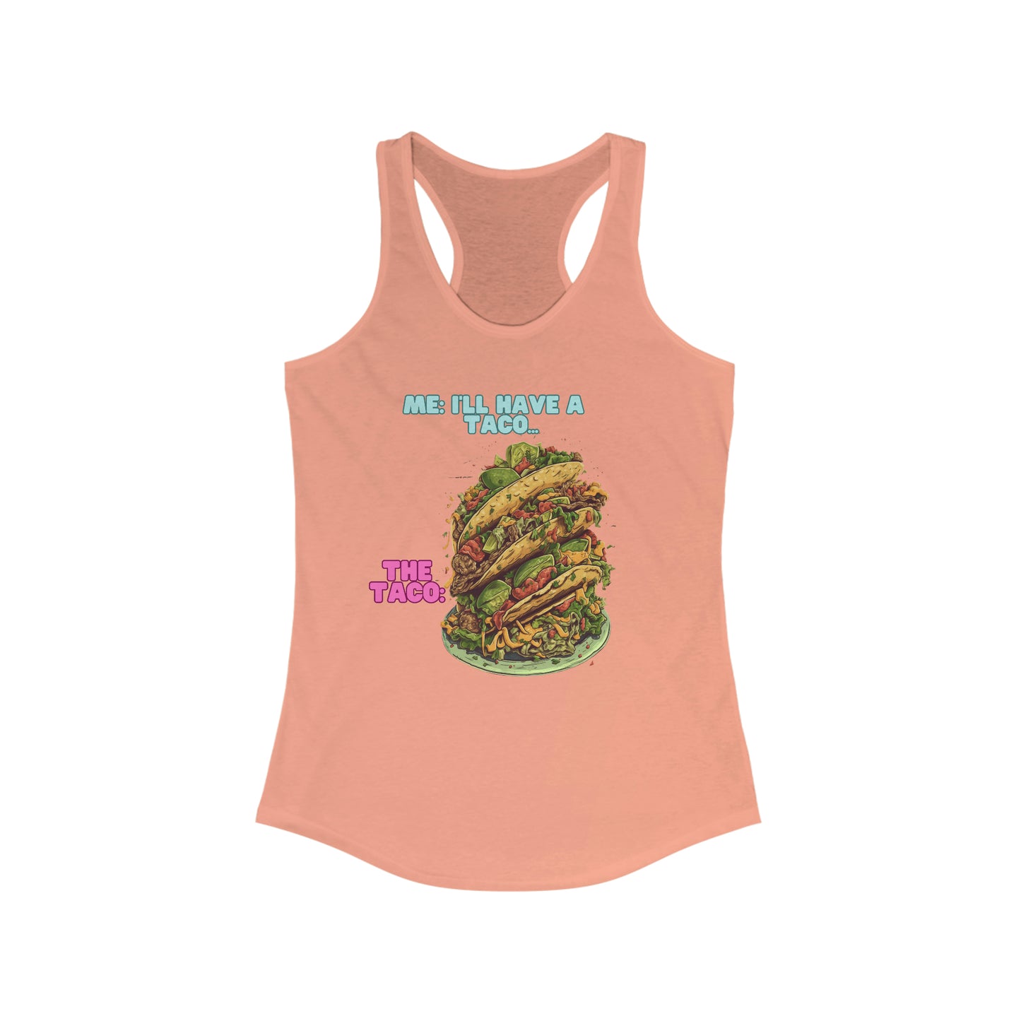 Have a Taco - Women's Ideal Racerback Tank